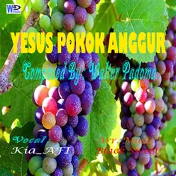 Yesus Pokok Anggur