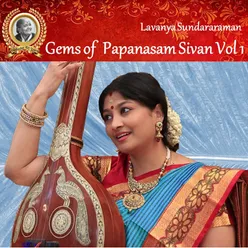 Gems of Papanasam Sivan, Vol. 1