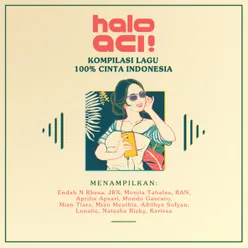 Halo ACI! (Kompilasi Lagu 100% Indonesia)