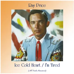 Ice Cold Heart / I'm Tired Remastered 2020