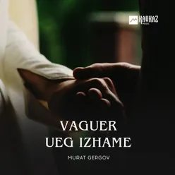 Vaguer Ueg Izhame