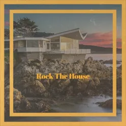 Rock the House