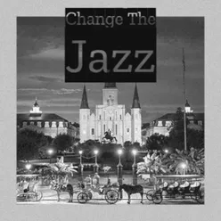 Change the Jazz
