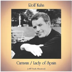 Caravan / Lady of Spain All Tracks Remastered
