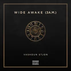 Wide Awake (3 A.M.) [Deluxe]