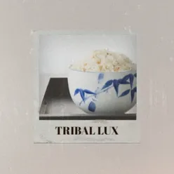 Tribal Lux