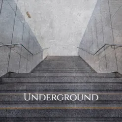 Underground