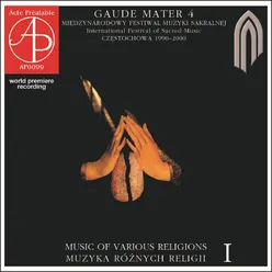 Gaude Mater 4 - International Festival o Sacred Music. Music of Various Religions, Vol. 1