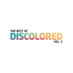 The Best Of Discolored, Vol. 2