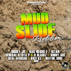 Mud Slide Riddim