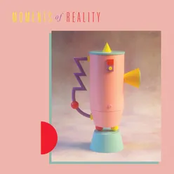 Moments of Reality