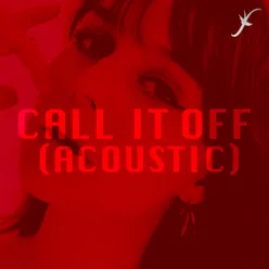 Call It Off Acoustic