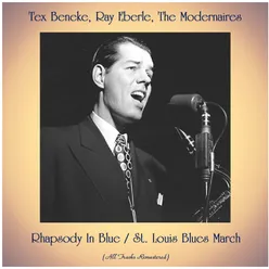 Rhapsody In Blue / St. Louis Blues March All Tracks Remastered