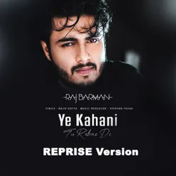 Ye Kahani Tu Rehne De Reprise Version