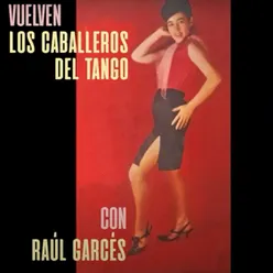 Vuelven los Caballeros del Tango