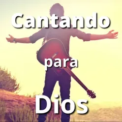 Cantando para Dios