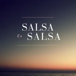 Salsa Es Salsa