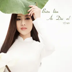 Buồn Lắm Áo Dài Ơi