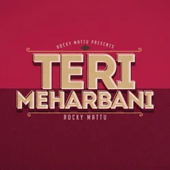 Teri Meharbani