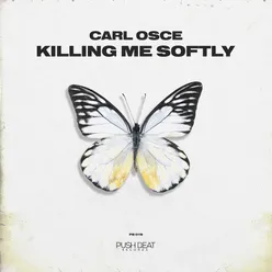 Killing Me Softly Extended Version