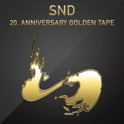 SND 20TH Anniversary Golden Tape