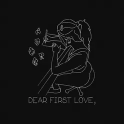 Dear First Love,