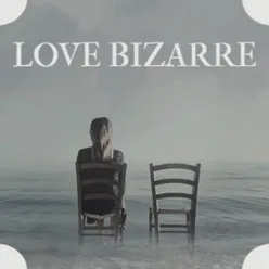 Love Bizarre