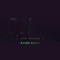 One Enemy Remix