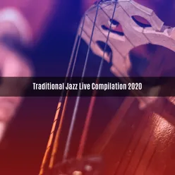 TRADITIONAL JAZZ LIVE COMPILATION 2020