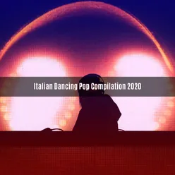 ITALIAN DANCING POP COMPILATION 2020