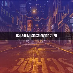 BALLADS MUSIC SELECTION 2020