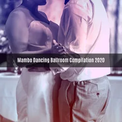 MAMBO DANCING BALLROOM COMPILATION 2020