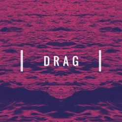 Drag