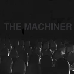 The Machiner
