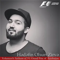 Hədəfin Olsun Zirvə Volunteer's Anthem Of F1 Grand Prix Of Azerbaijan