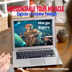 Uncountable Your Miracle