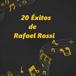 20 Éxitos de Rafael Rossi