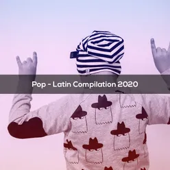 POP LATIN COMPILATION 2020