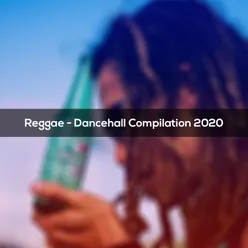 REGGAE DANCEHALL COMPILATION 2020