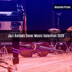 JAZZ BALLADS COVER MUSIC SELECTION 2020