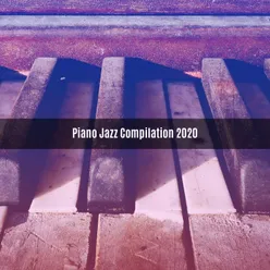 PIANO JAZZ COMPILATION 2020