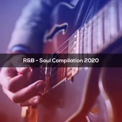 R&B SOUL COMPILATION 2020