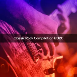 CLASSIC ROCK COMPILATION 2020