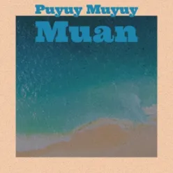 Puyuy Muyuy Muan