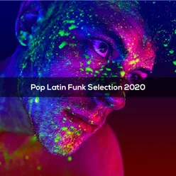 POP LATIN FUNK SELECTION 2020