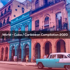 WORLD CUBA CARIBBEAN COMPILATION 2020