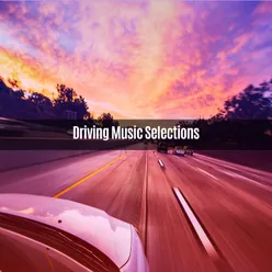 DRIVING MUSIC SELECTIONS