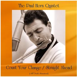 Count Your Change / Straight Ahead All Tracks Remastered