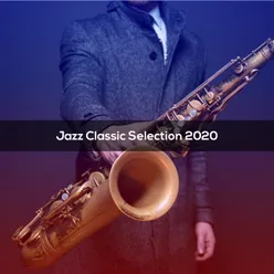JAZZ CLASSIC SELECTION 2020