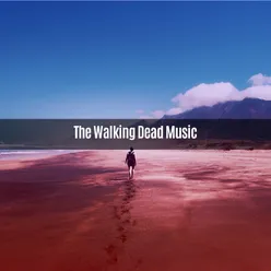THE WALKING DEAD MUSIC